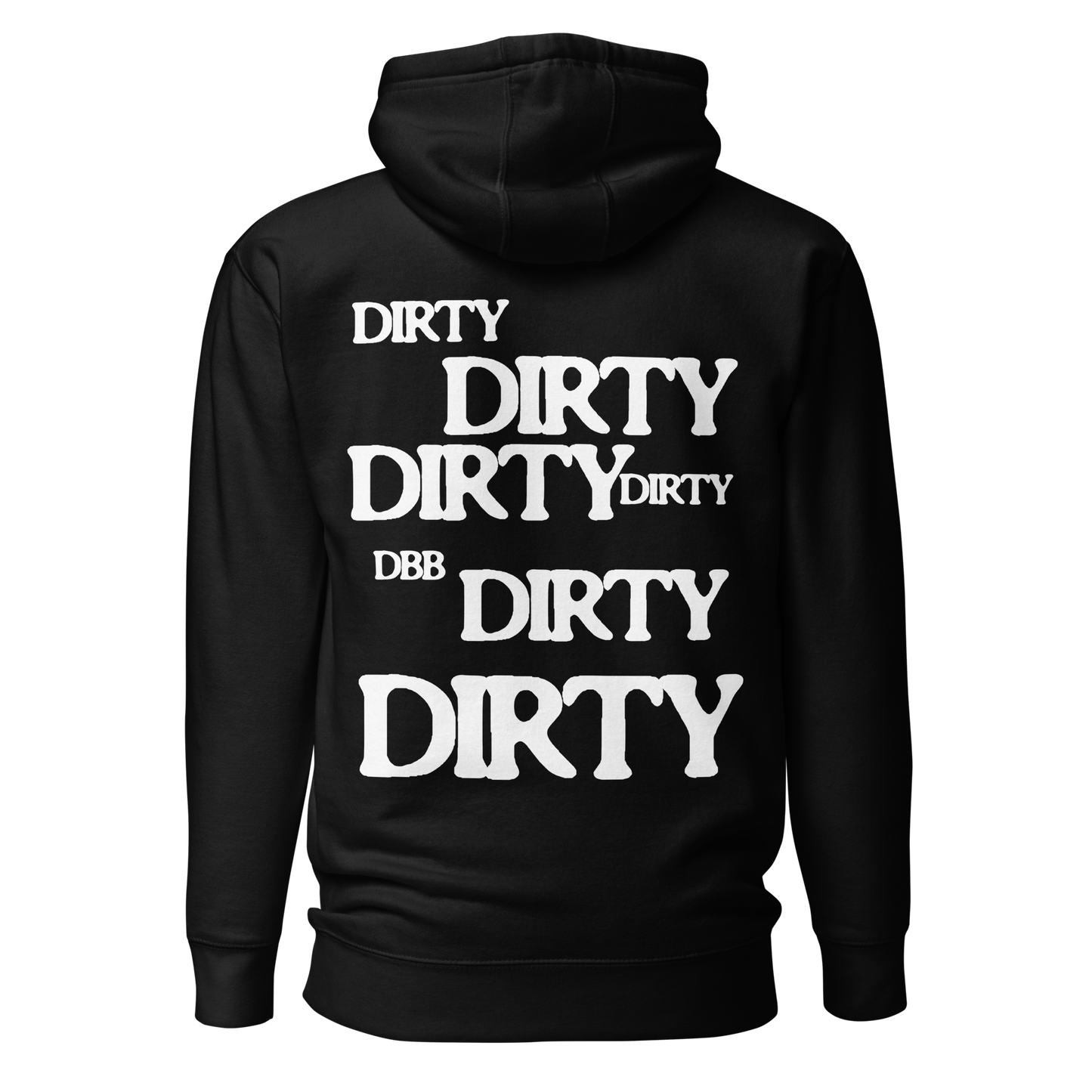 PROUD TO BE DIRTY HOODIE