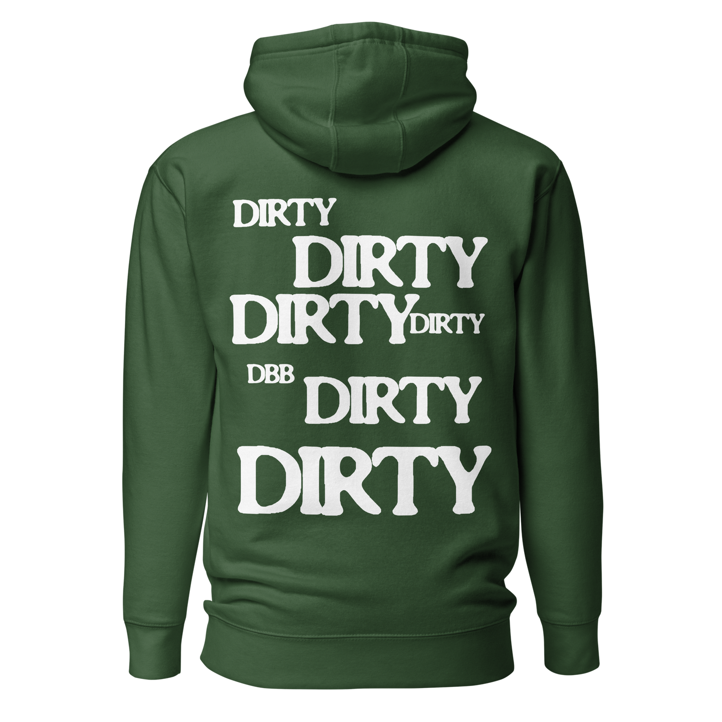 PROUD TO BE DIRTY HOODIE