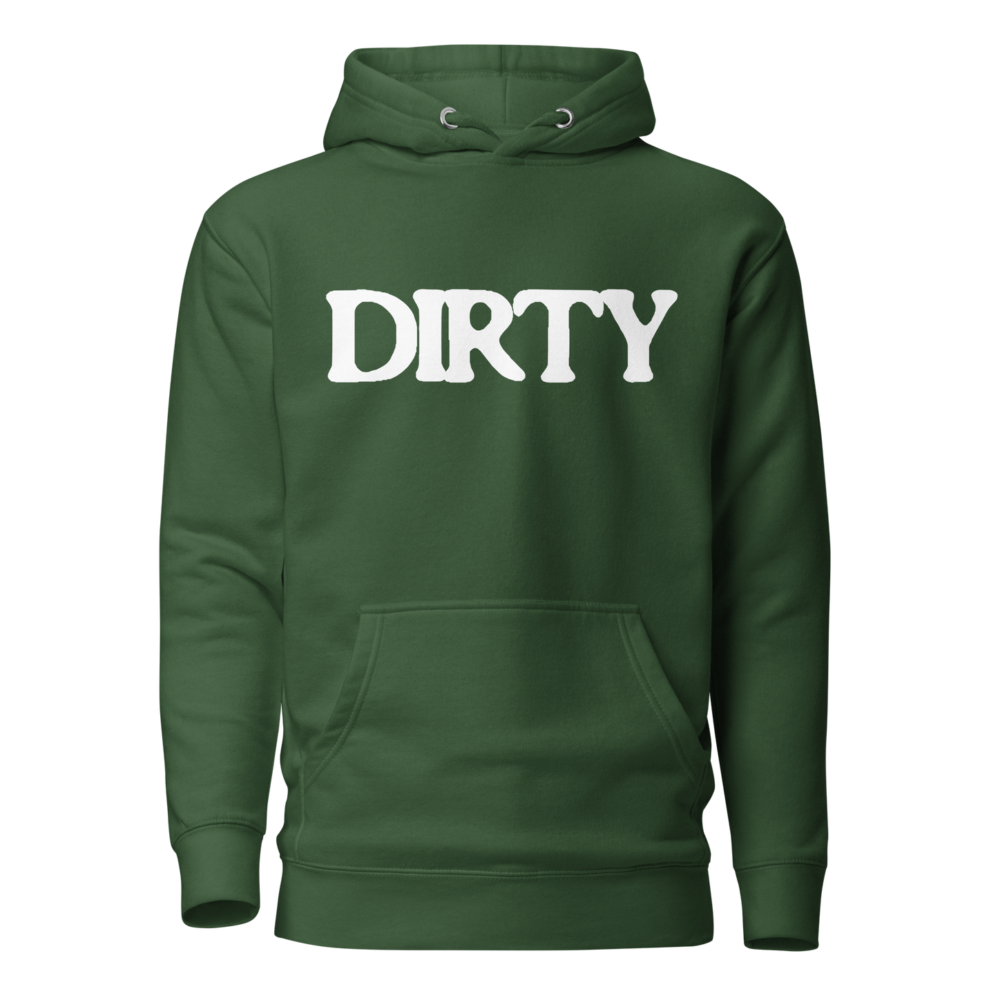 PROUD TO BE DIRTY HOODIE