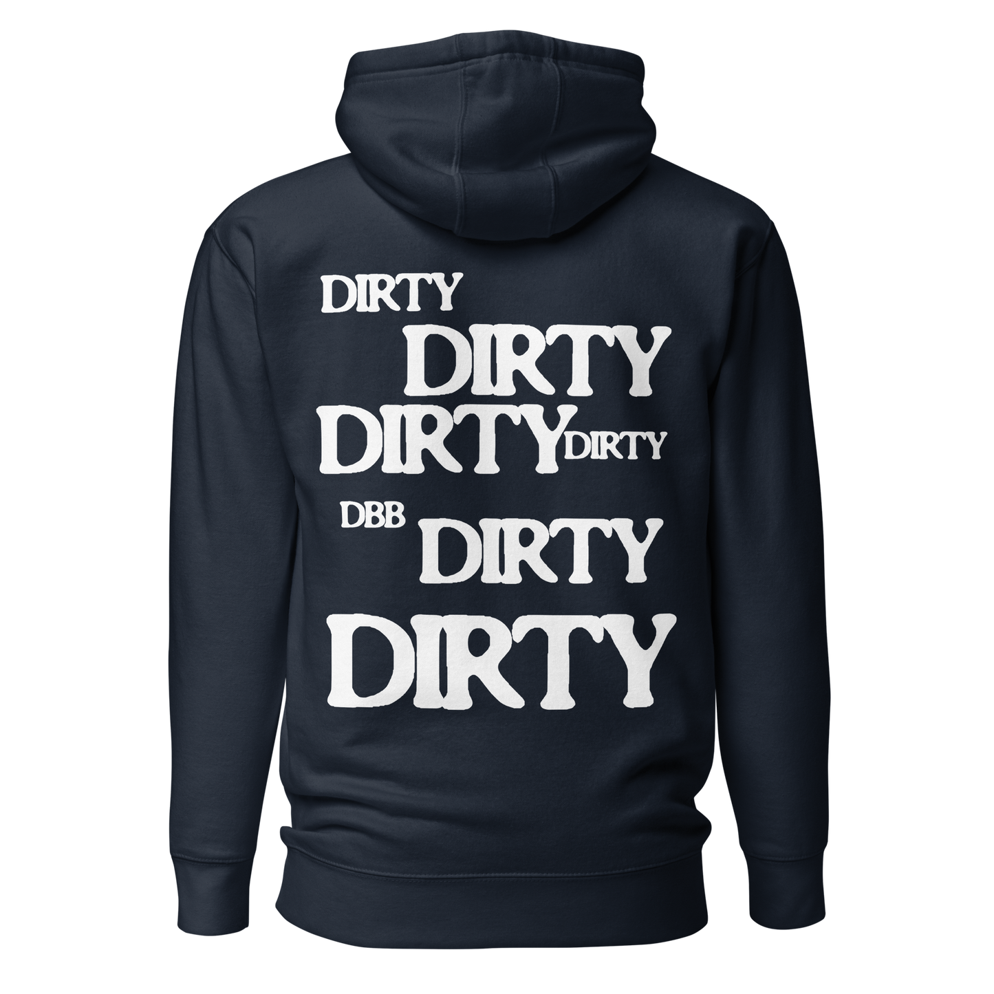 PROUD TO BE DIRTY HOODIE