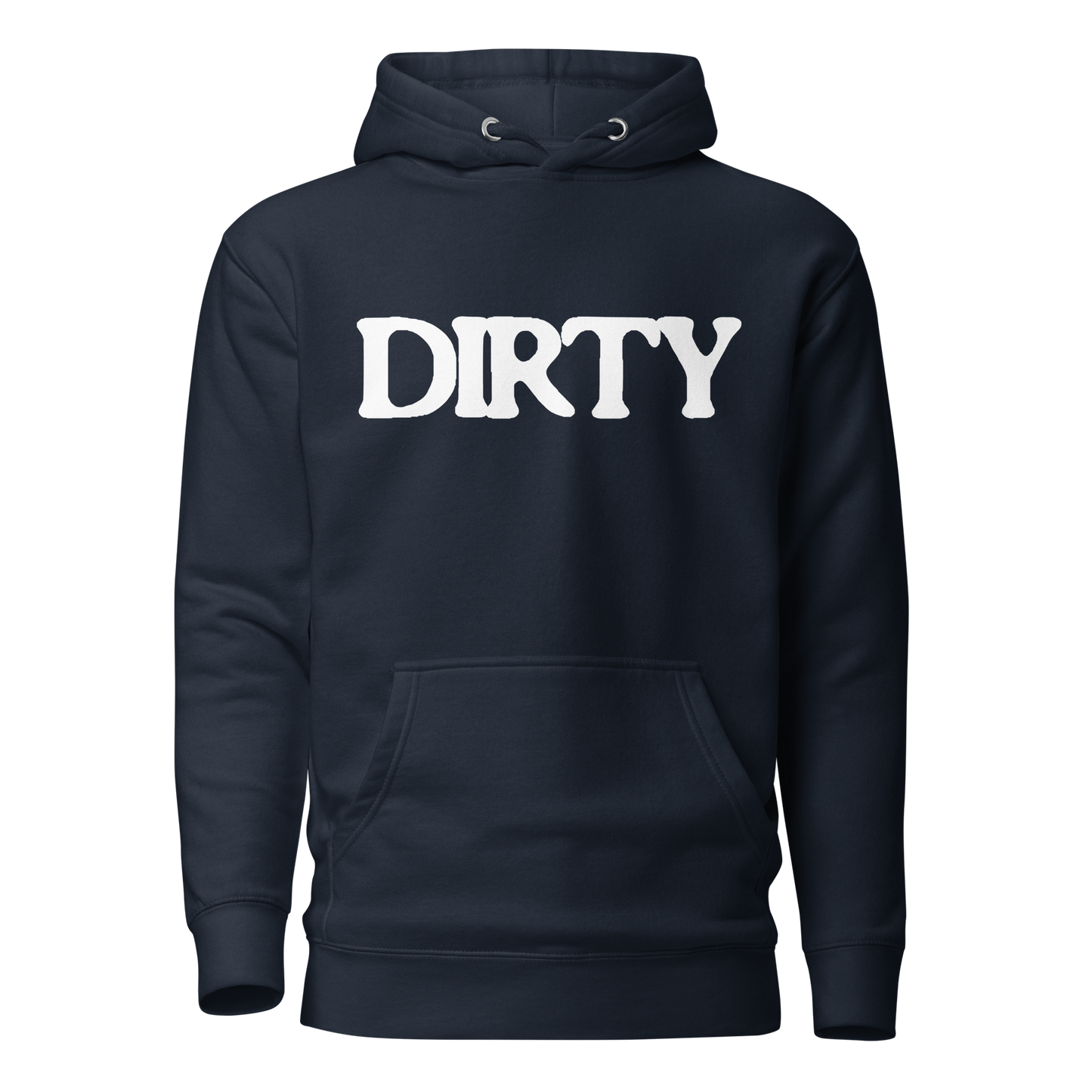 PROUD TO BE DIRTY HOODIE