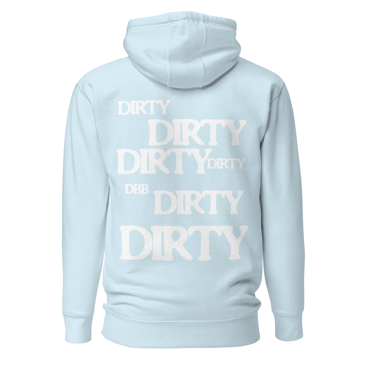 PROUD TO BE DIRTY HOODIE